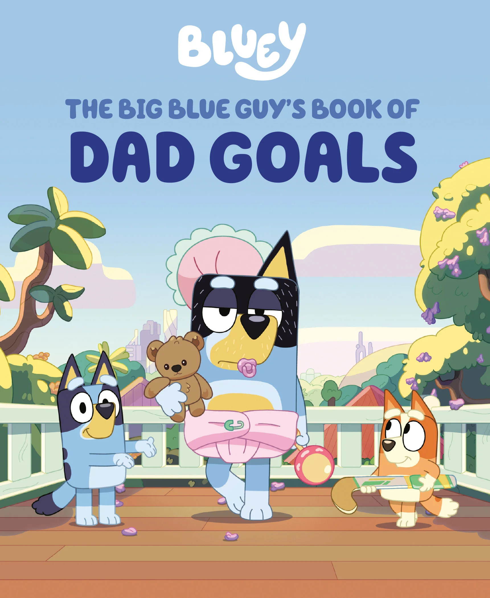Bluey: The Big Blue Guy'S Book Of Dad Goals