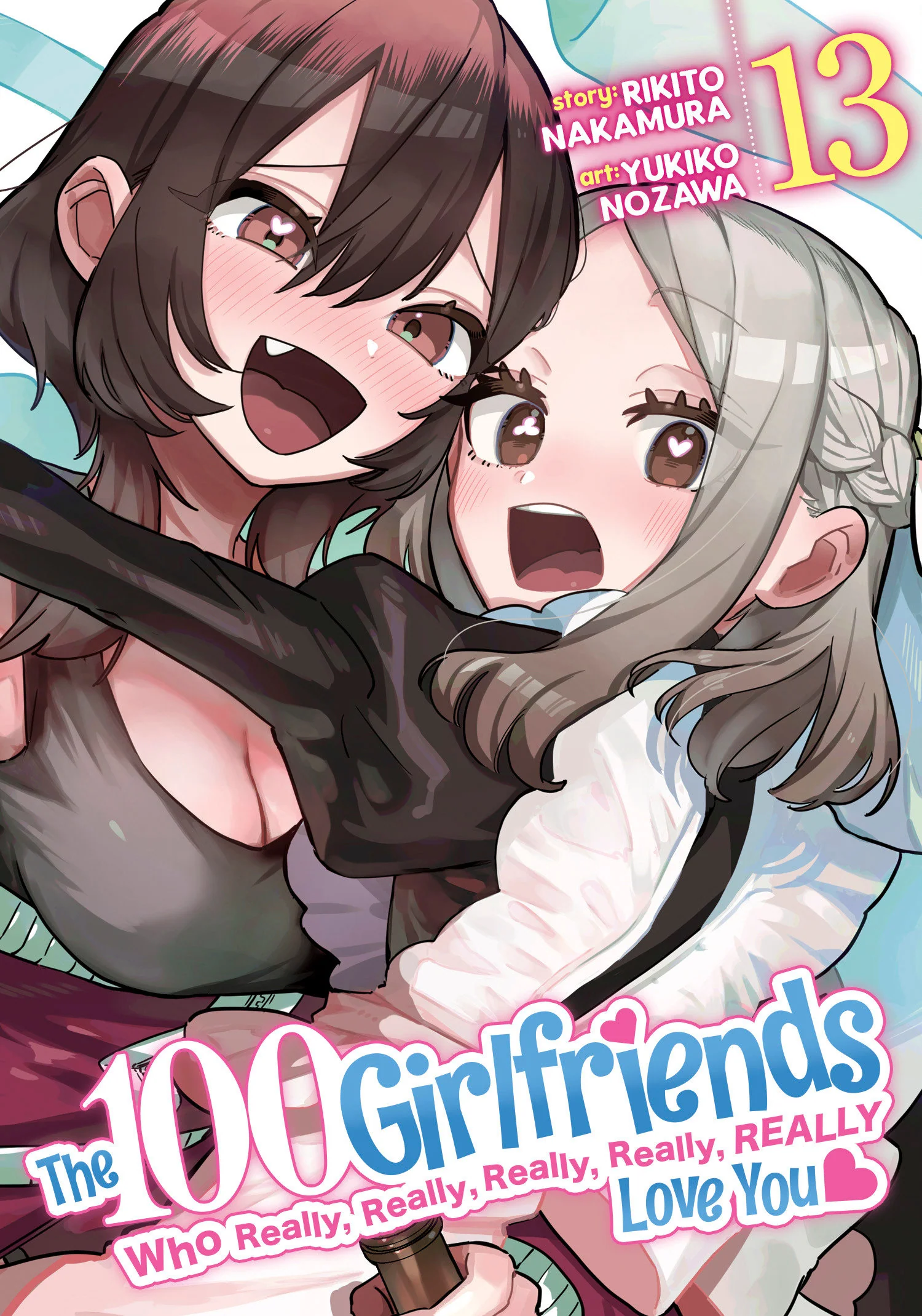 The 100 Girlfriends Who Really, Really, Really, Really, Really Love You Volume. 13