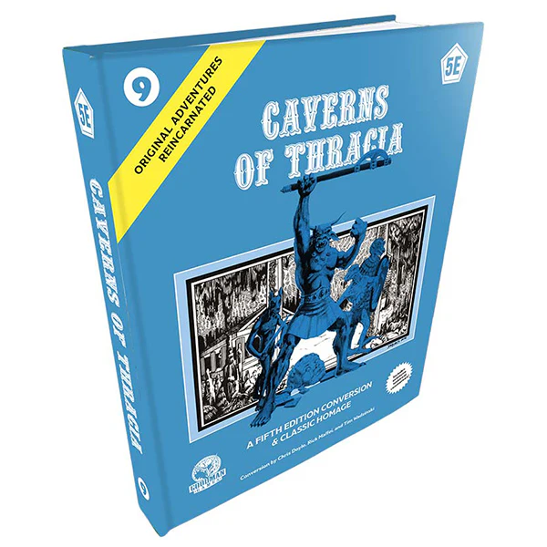 Original Adventures Reincarnated #9: The Caverns of Thracia (5E)