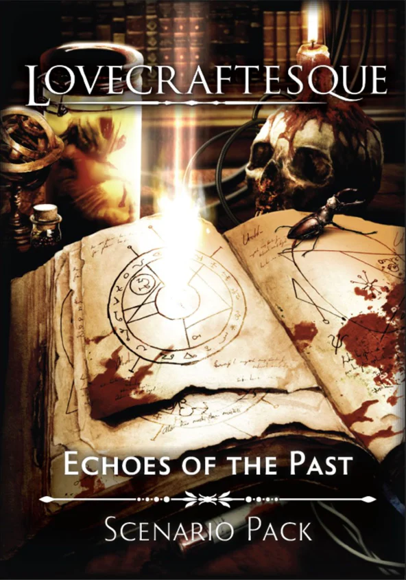 Lovecraftesque RPG: Echoes of the Past Expansion