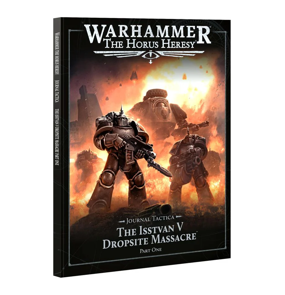 Warhammer Horus Heresy: Journal Tactica: The Isstvan V Dropsite Massacre – Part One